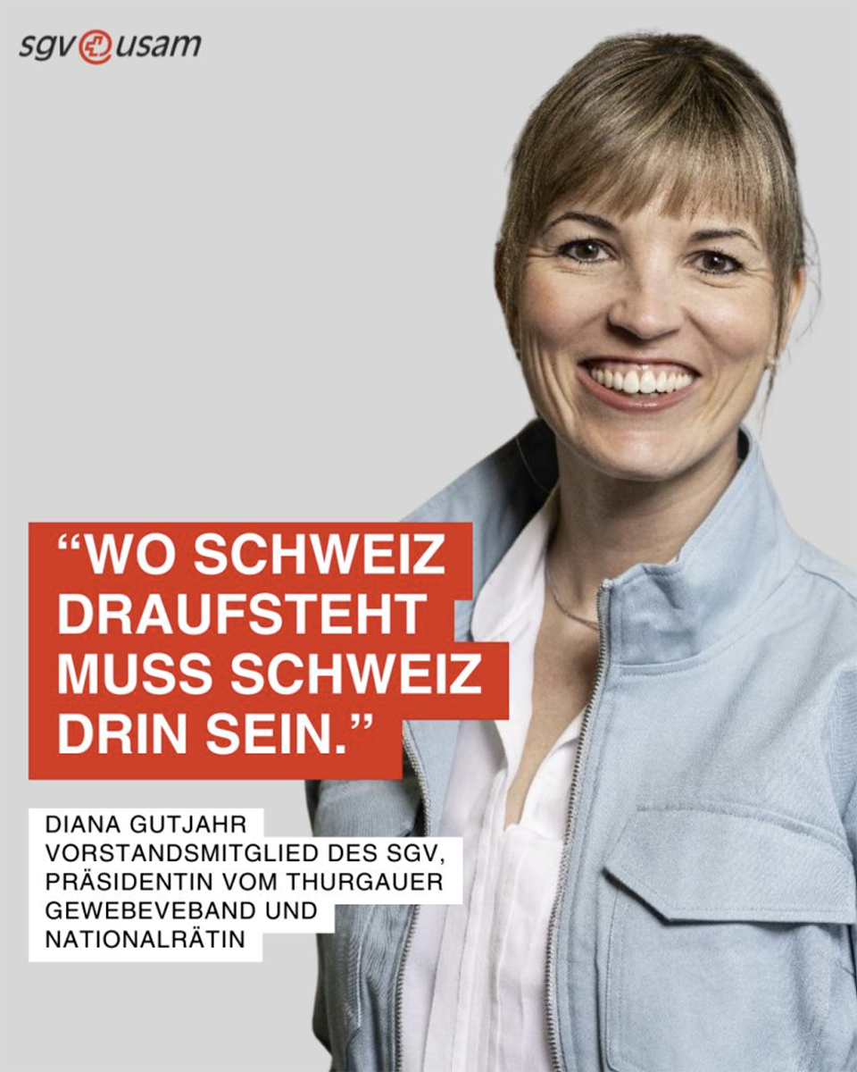 «Wo Schweiz drauf steht, muss Schweiz drin sein!» - Diana Gutjahr, Vorstandsmitglied des Schweizerischen Gewerbeverbandes, Präsidentin des Thurgauer Gewerbeverbandes und SVP-Nationalrätin