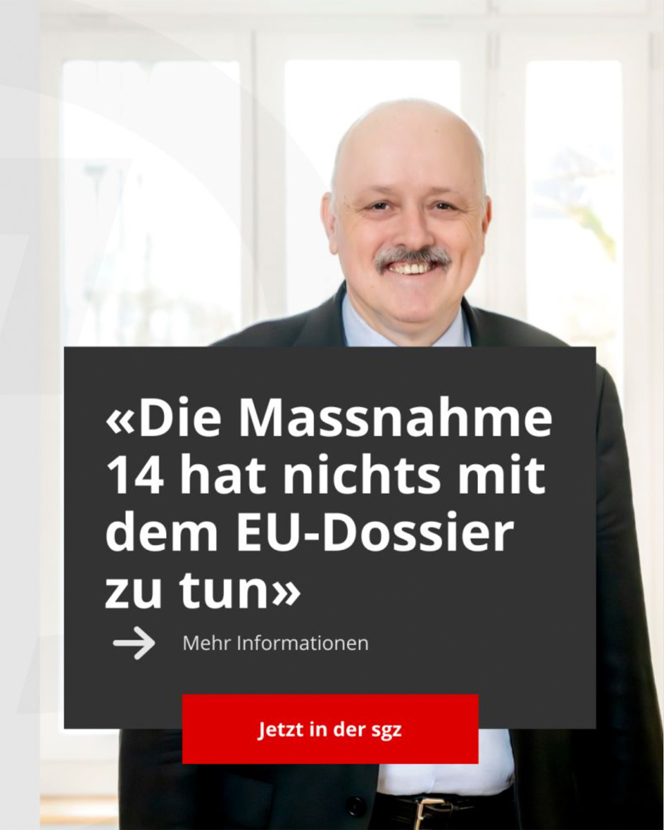 «Die Massnahme 14 hat nichts mit dem EU-Dossier zu tun.» Der Kommentar von Dieter Kläy, stv. Direktor des sgv, in der aktuellen Gewerbezeitung.